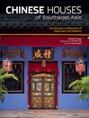 Chinese Houses of Southeast Asia (eBook): The Eclectic Architecture of Sojourners and Settlers